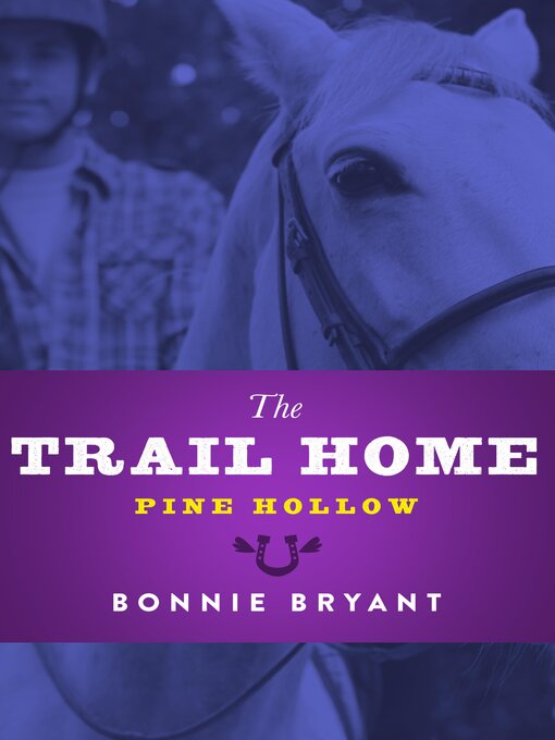 Title details for The Trail Home by Bonnie Bryant - Available